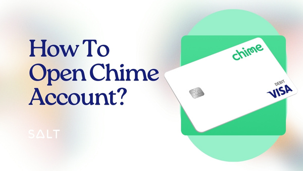 How To Open Chime Account?