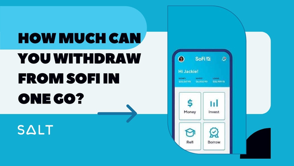 Hoeveel kunt u in één keer opnemen van SoFi?