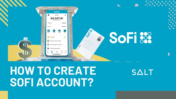 Hoe maak je een SoFi-account aan?