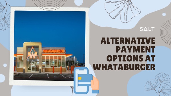 Opzioni di pagamento alternative su Whataburger