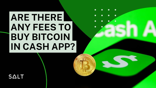 Are There Any Fees to Buy Bitcoin in Cash App?