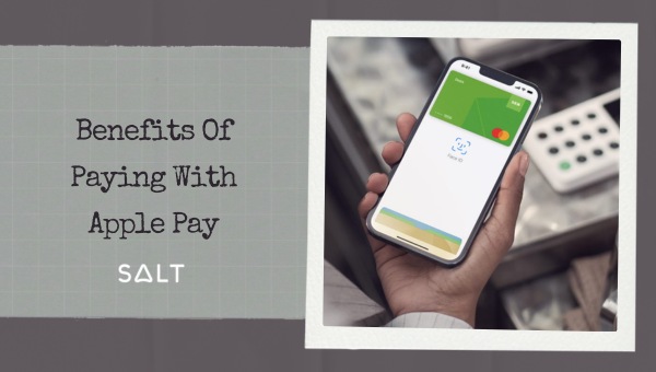 Benefits Of Paying With Apple Pay