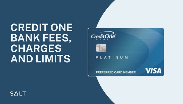 Credit One Bank Fees, Charges And Limits