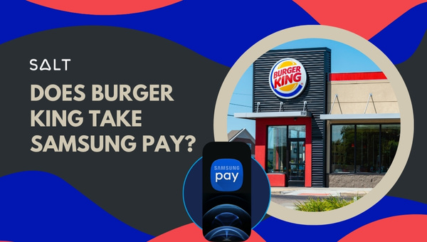 Burger King prend-il Samsung Pay ?