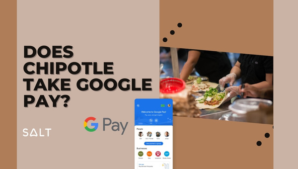 O Chipotle aceita o Google Pay?