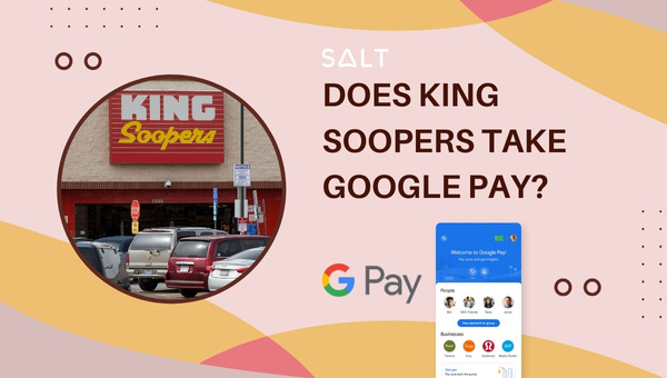 ¿King Soopers acepta Google Pay?