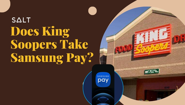 Neemt King Soopers Samsung Pay aan?