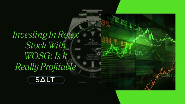 Investir em ações da Rolex com WOSG: é realmente lucrativo