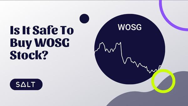 购买 WOSG 股票是否安全？