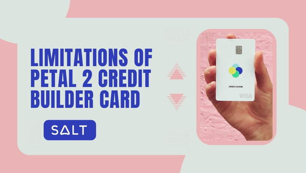 Petal 2 Credit Builder 卡的局限性