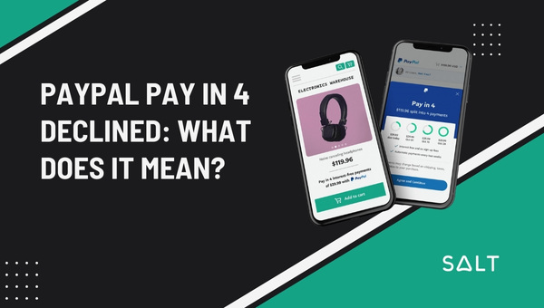 PayPal Pay In 4 Declined: ¿Qué significa?