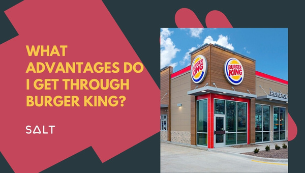 Quels avantages puis-je obtenir grâce à Burger King ?