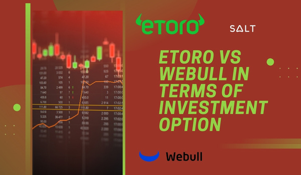 eToro contre Webull en termes d'option d'investissement