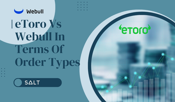 eToro contre Webull en termes de types de commandes