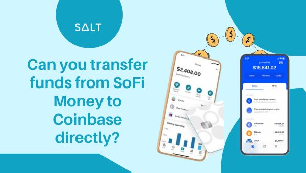 Puoi trasferire fondi direttamente da SoFi Money a Coinbase?