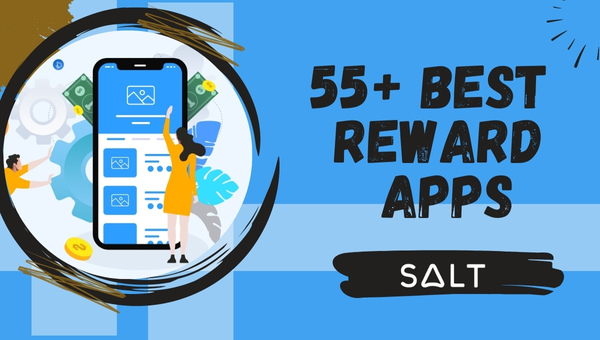 55+ Best Reward Apps