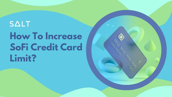 So erhöhen Sie das SoFi-Kreditkartenlimit