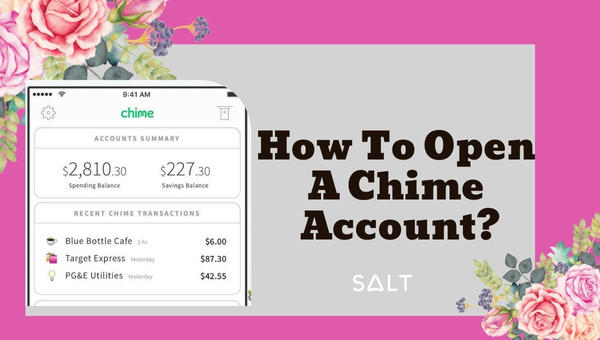 How To Open A Chime Account?