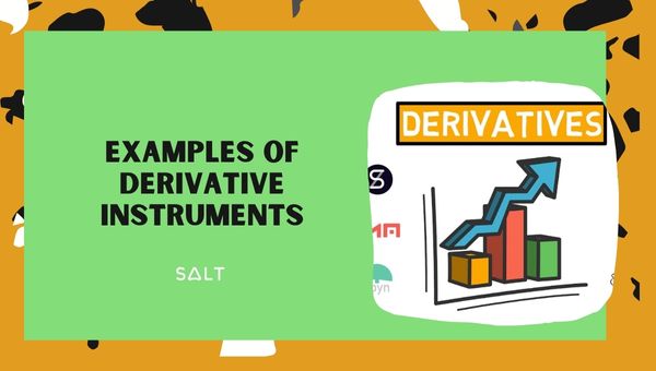 Examples of Derivative Instruments