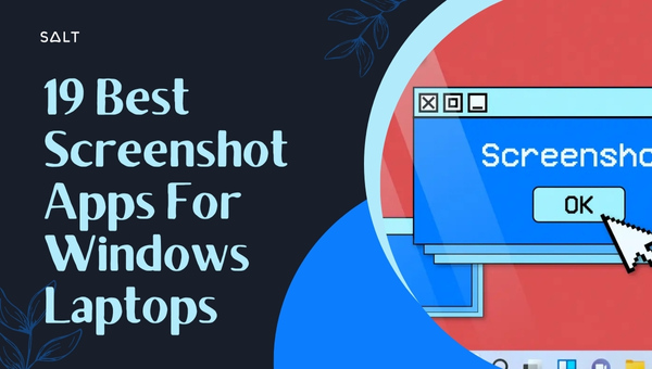 19 migliori app per screenshot per laptop Windows