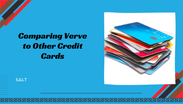 Comparing Verve to Other Credit Cards