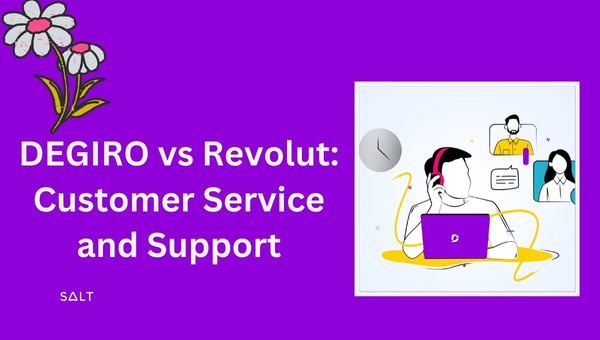 DEGIRO vs Revolut: Kundenservice und Support