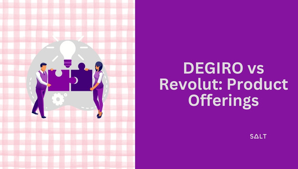 DEGIRO vs Revolut: offerte di prodotti