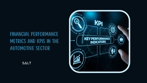 Financial Performance Metrics and KPIs in the Automotive Sector