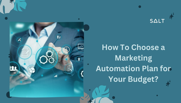 Wie wählt man einen Marketing-Automatisierungsplan für Ihr Budget aus?