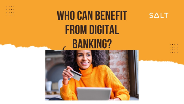 ¿Quién puede beneficiarse de la banca digital?